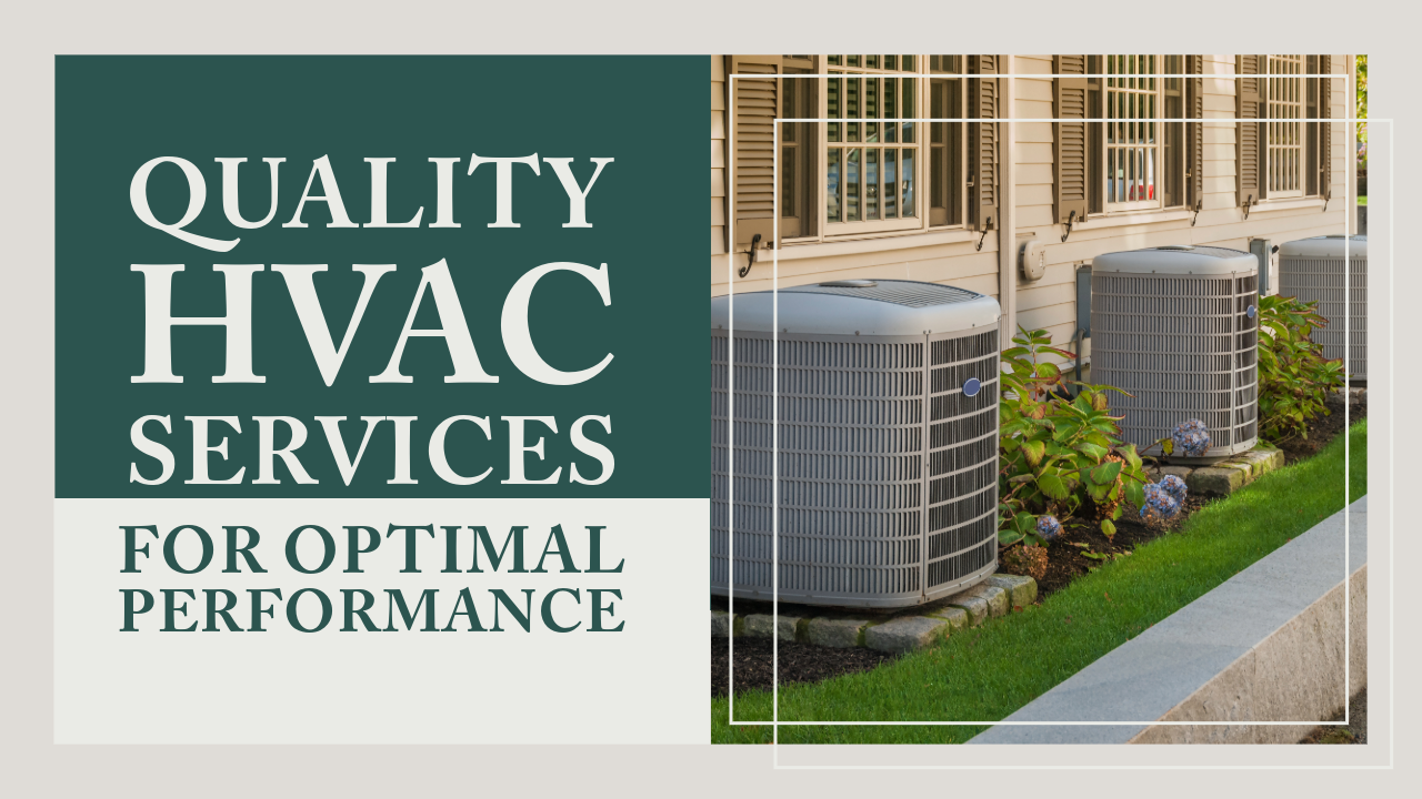 Quality HVAC Services for Optimal Performance