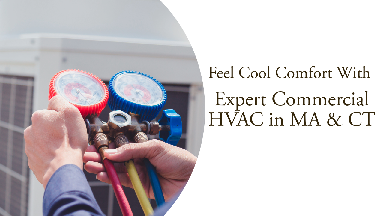Expert Commercial HVAC in MA & CT