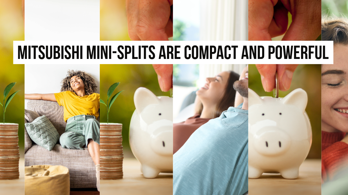 Mitsubishi Mini-Splits are Compact and Powerful