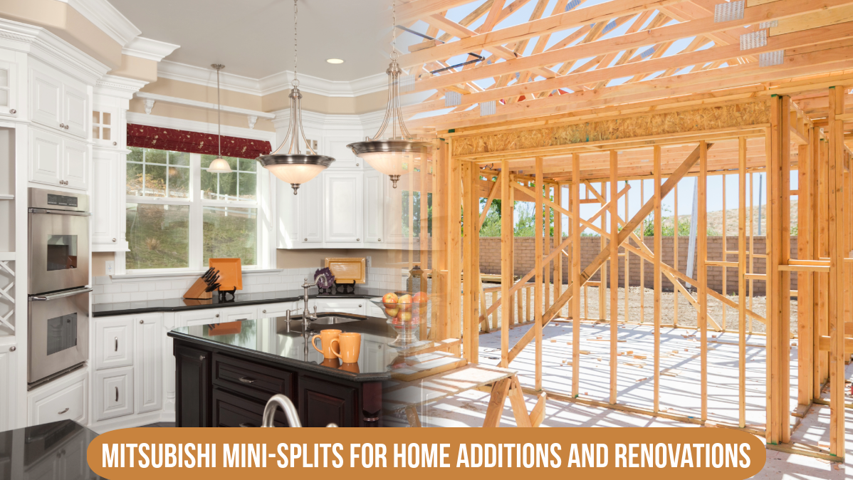 Mitsubishi Mini-Splits for Home Additions and Renovations Challenges of Heating and Cooling New Home Spaces Adding a home office, sunroom, finished basement, or bedroom expansion often creates HVAC headaches. Extending existing ductwork is expensive, invasive, and sometimes impossible in older New England homes with limited space or historic features.